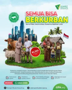 Kurbanmu menjadi harapan. Persembahkan kurban terbaik dari Hong Kong dan Makau untuk Indonesia. Hewan kurbanmu akan didistribusikan ke seluruh pelosok Indonesia, menyapa mereka yang jarang tersentuh.